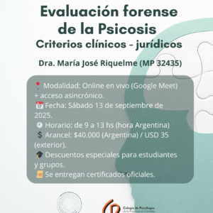 Evaluación forense de la Psicosis Criterios clínicos - jurídicos